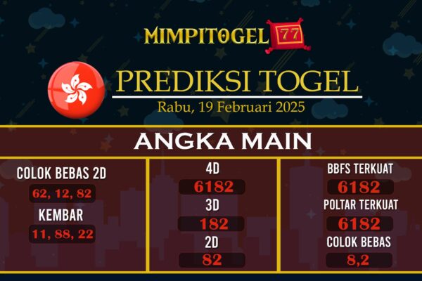 Prediksi Togel Hongkong 19 Februari 2025 di Mimpitogel77 Hari Ini